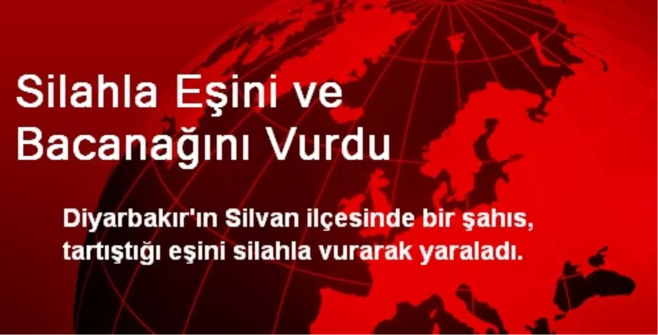 Silahla Eşini ve Bacanağını Vurdu