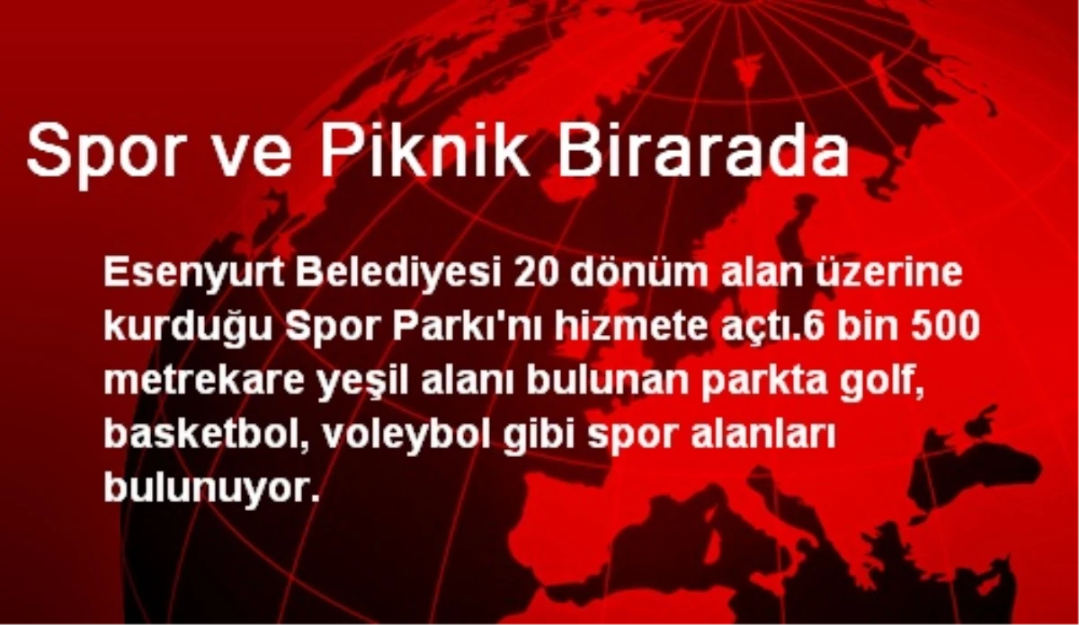 Spor ve Piknik Birarada