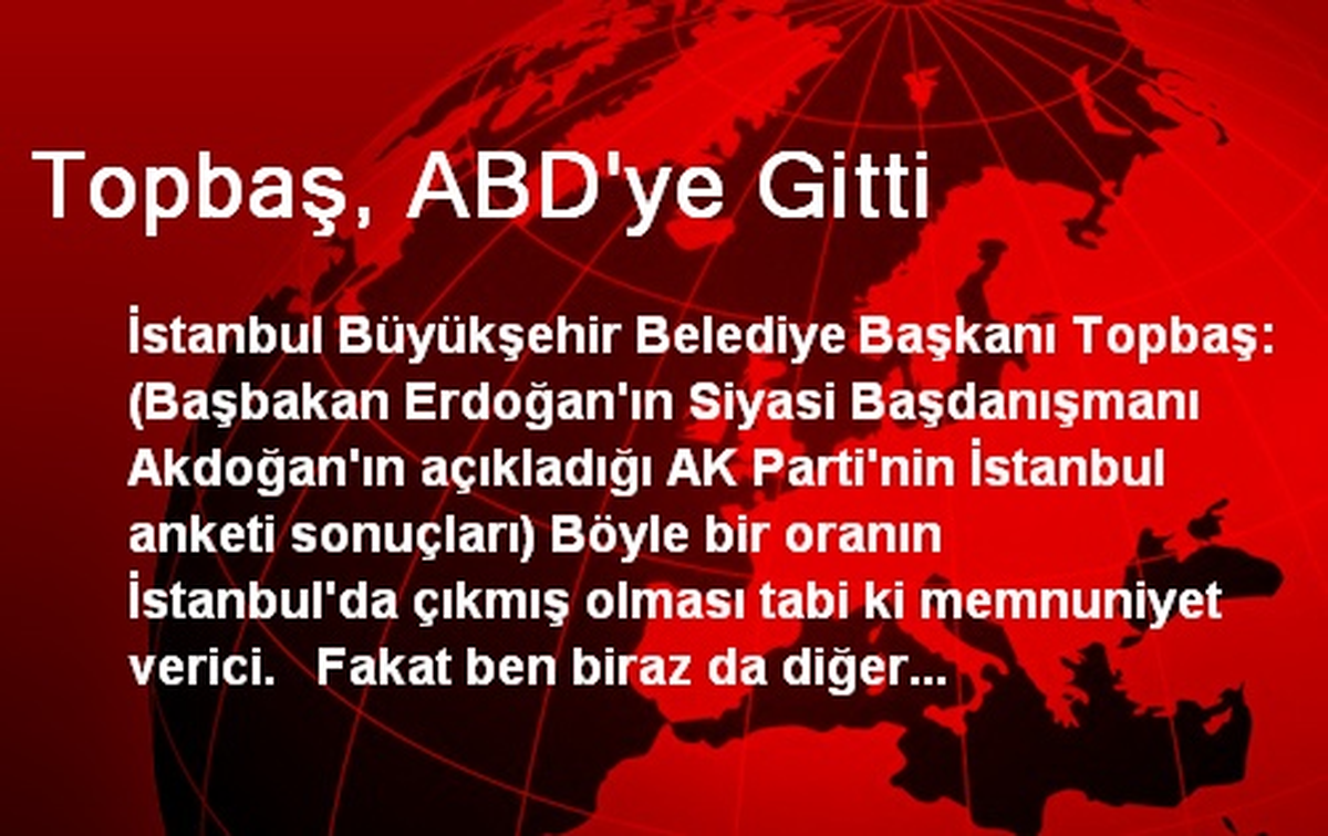 Topbaş, ABD\'ye Gitti