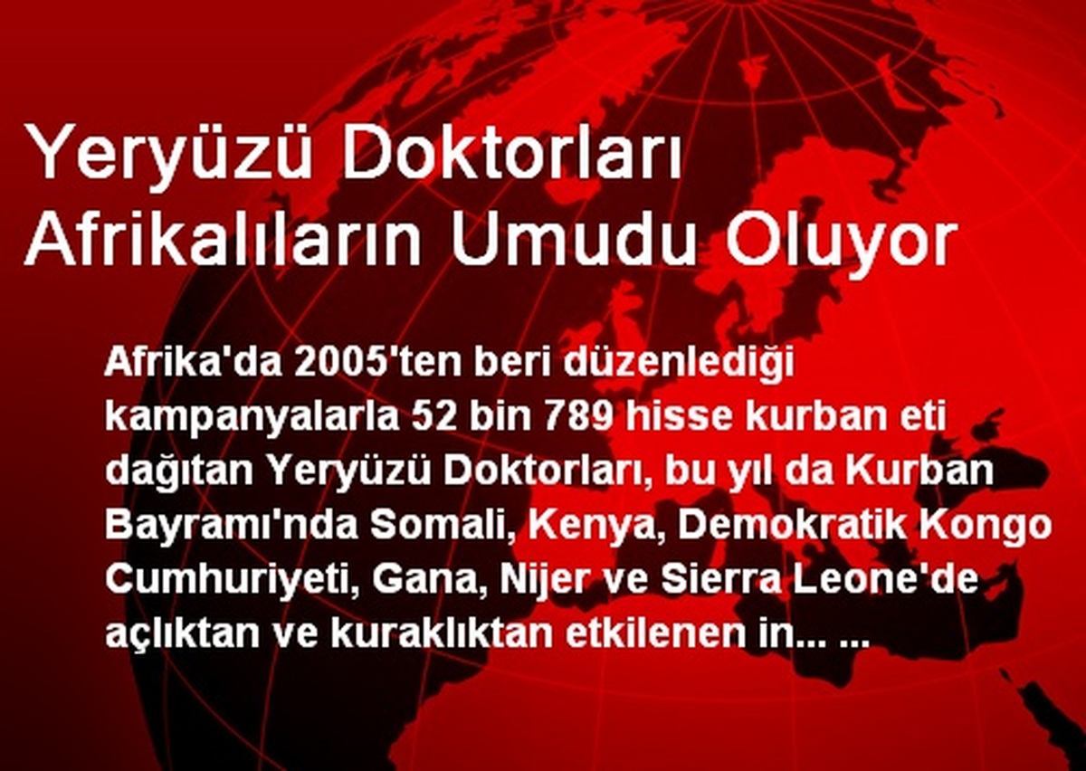 Yeryüzü Doktorları Afrikalıların Umudu Oluyor