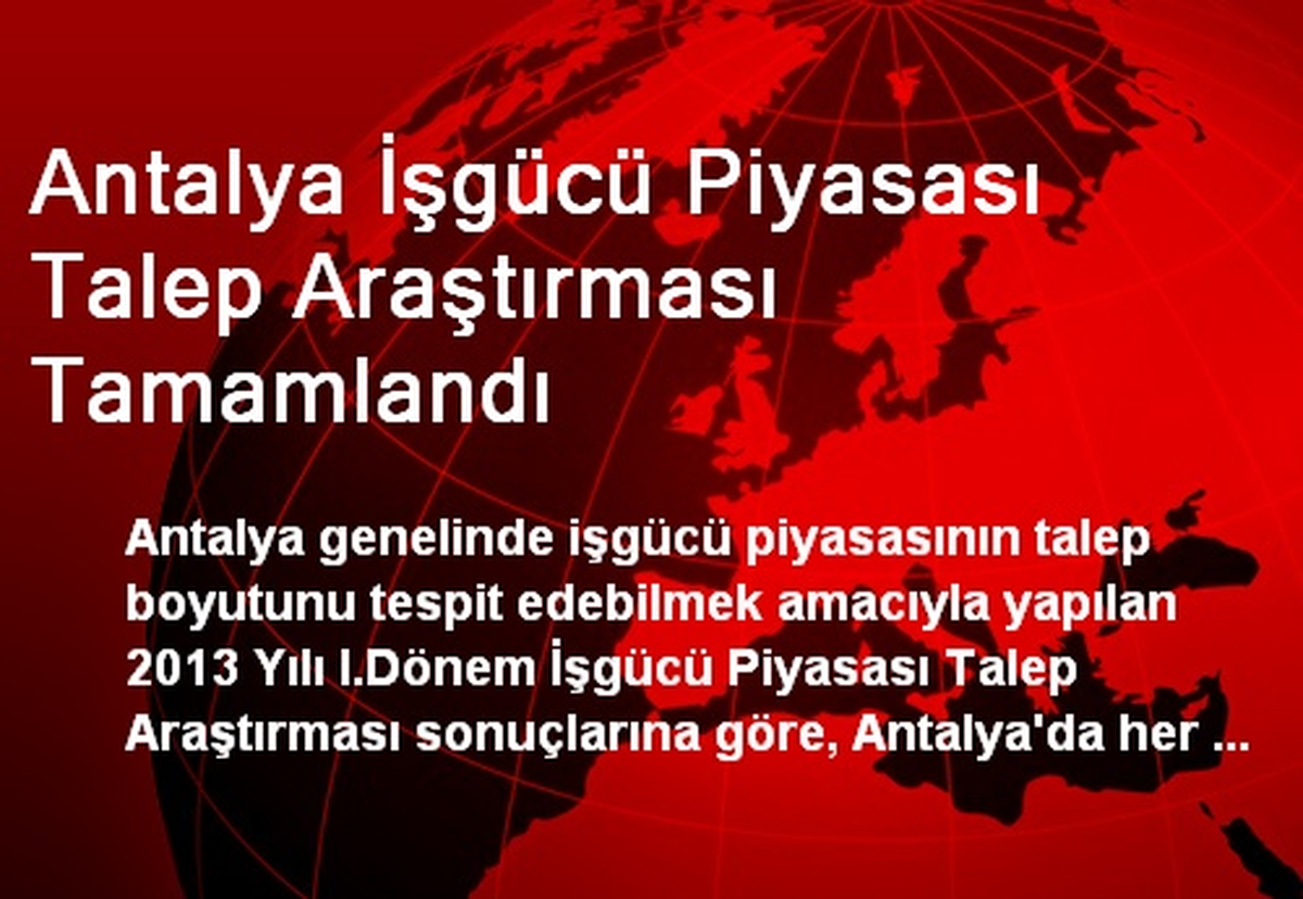 Antalya İşgücü Piyasası Talep Araştırması Tamamlandı