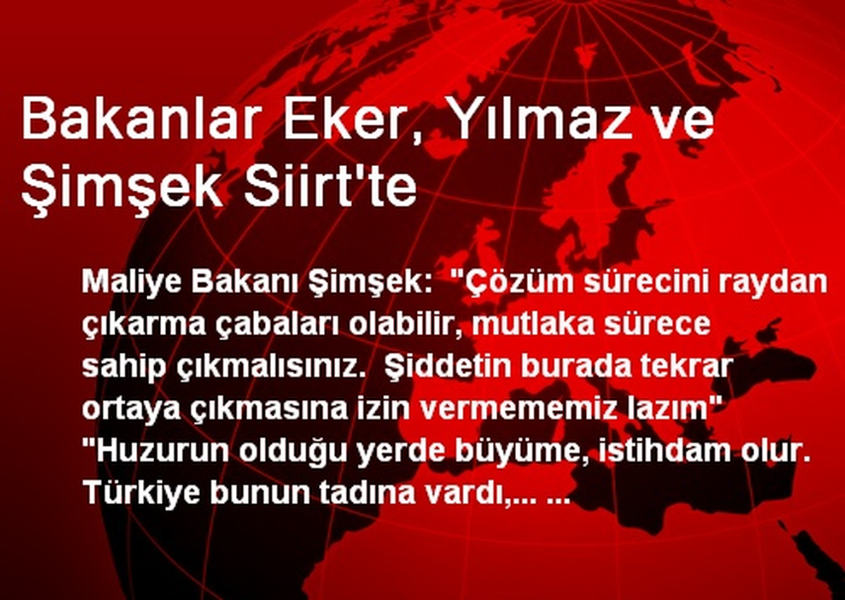 Bakanlar Eker, Yılmaz ve Şimşek Siirt\'te