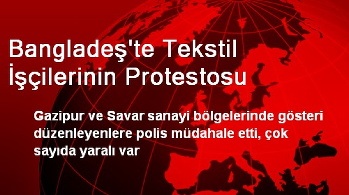 Bangladeş\'te Tekstil İşçilerinin Protestosu