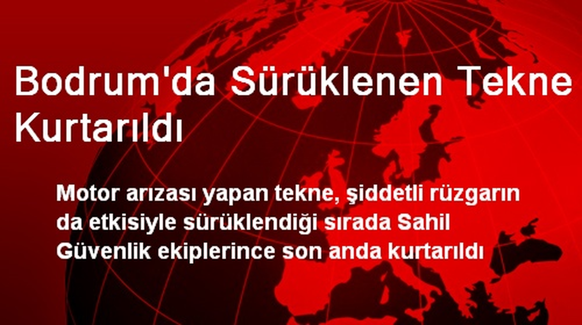 Bodrum\'da Sürüklenen Tekne Kurtarıldı