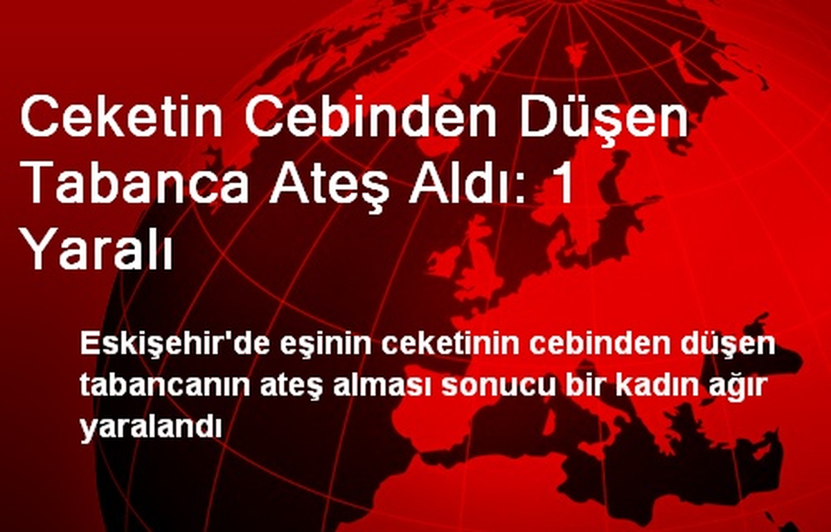 Ceketin Cebinden Düşen Tabanca Ateş Aldı: 1 Yaralı
