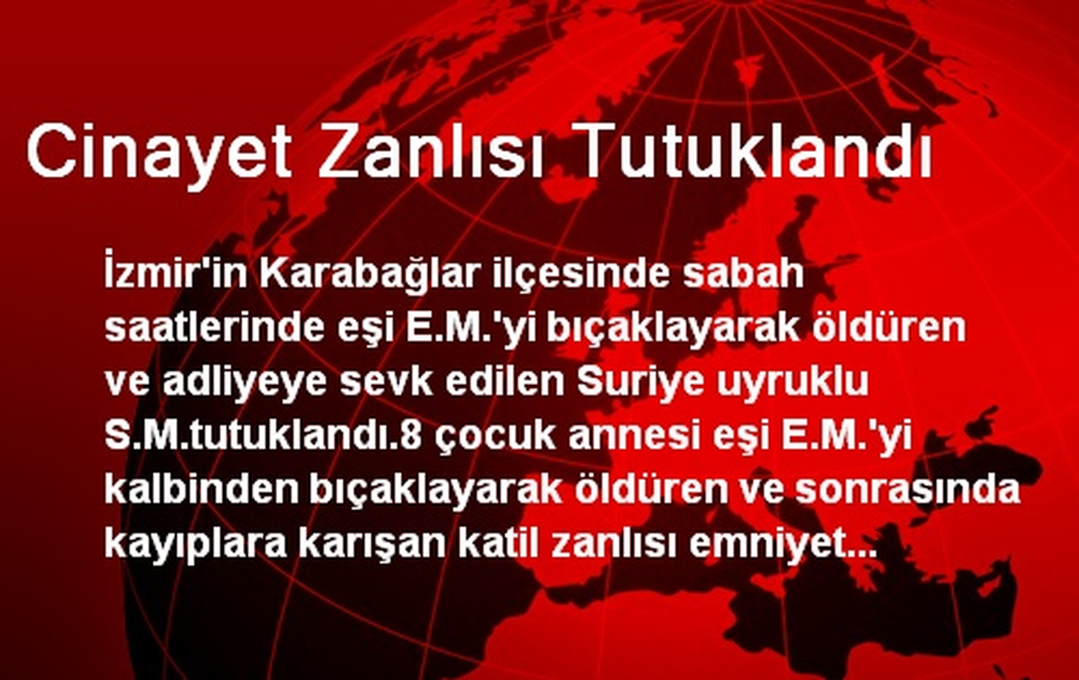 Cinayet Zanlısı Tutuklandı