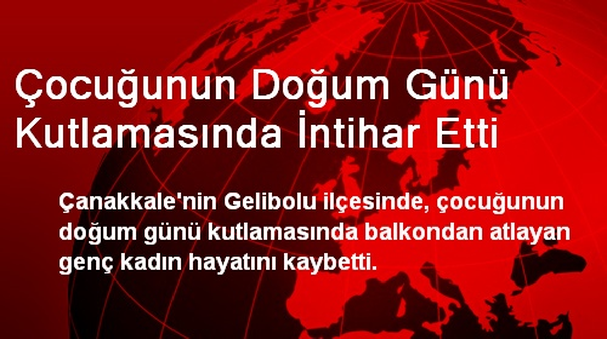 Çocuğunun Doğum Günü Kutlamasında İntihar Etti