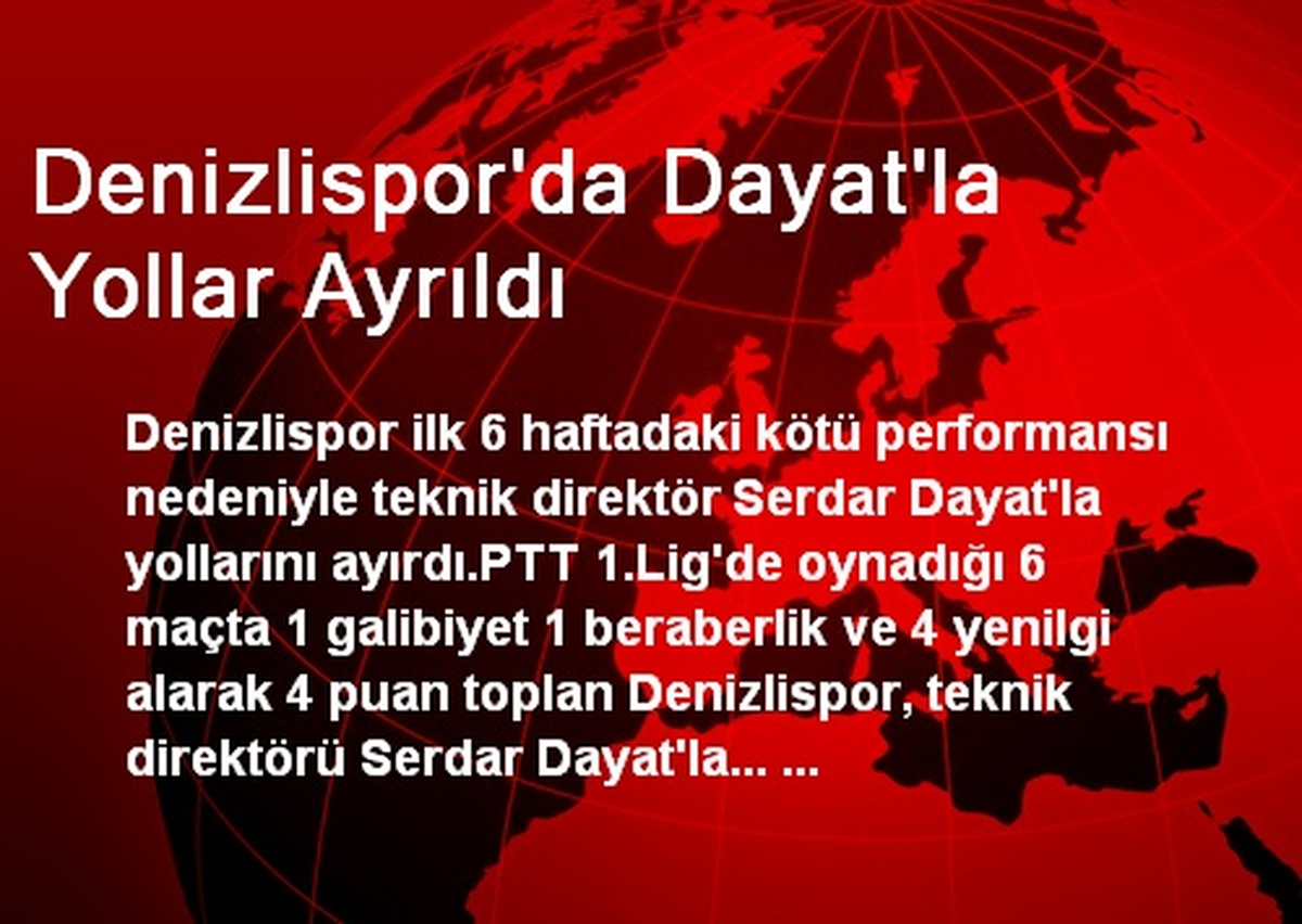 Denizlispor Dayat\'la Yolunu Ayırdı