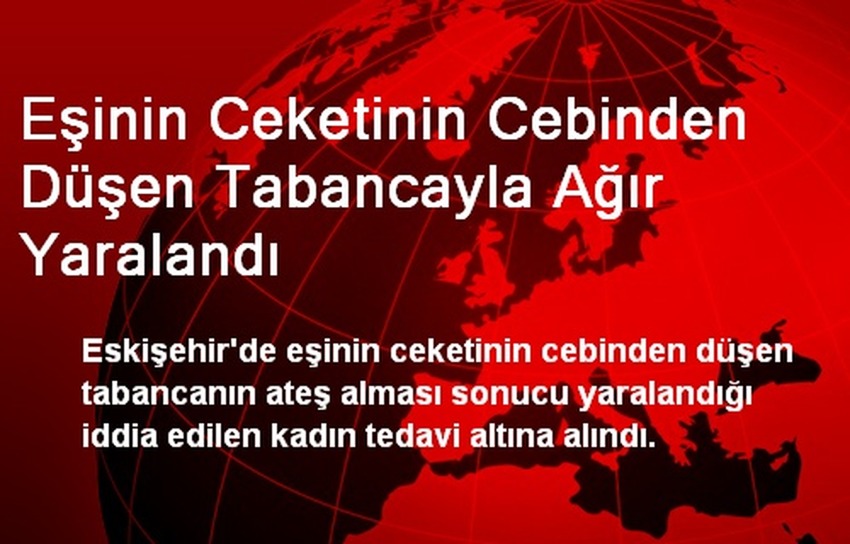 Eşinin Cebinden Düşen Tabancayla Ağır Yaralandı