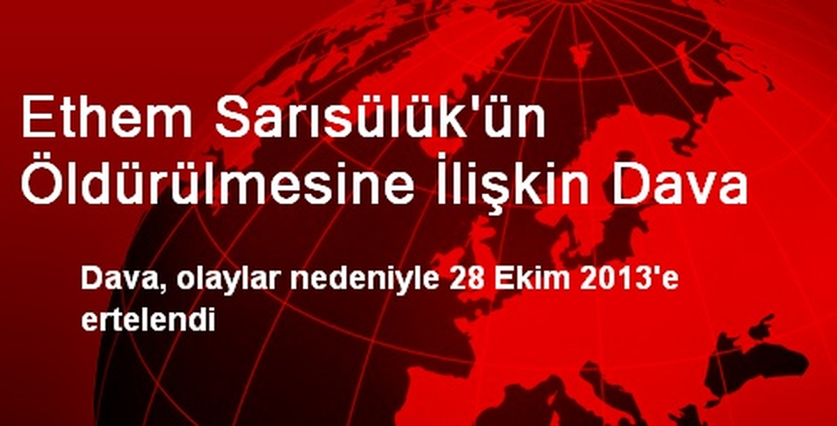 Ethem Sarısülük'ün Öldürülmesine İlişkin Dava
