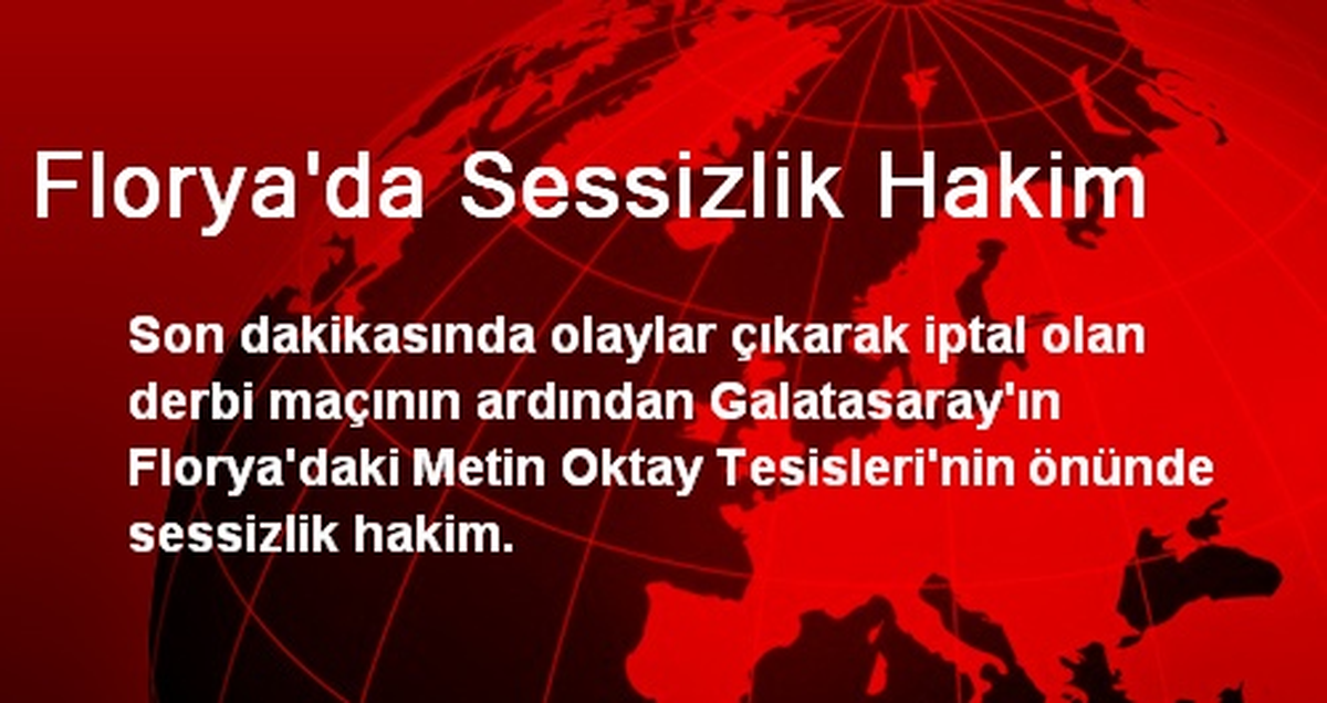 Florya\'da Sessizlik Hakim