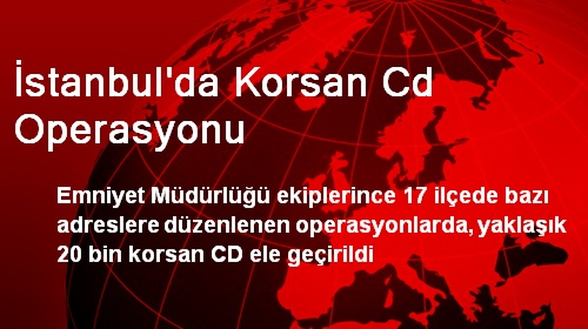 İstanbul\'da Korsan CD Operasyonu