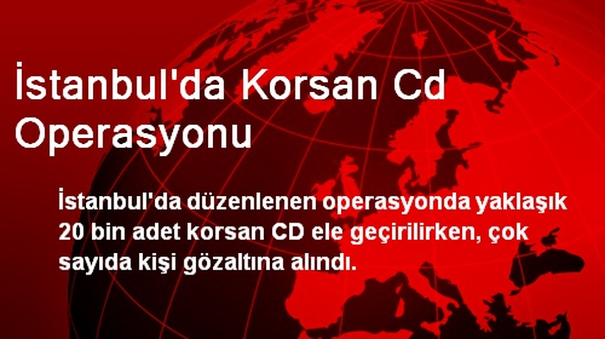 İstanbul\'da Korsan Cd Operasyonu