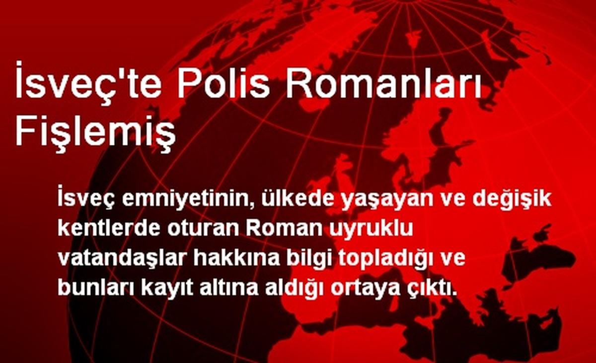 İsveç\'te Polis Romanları Fişlemiş