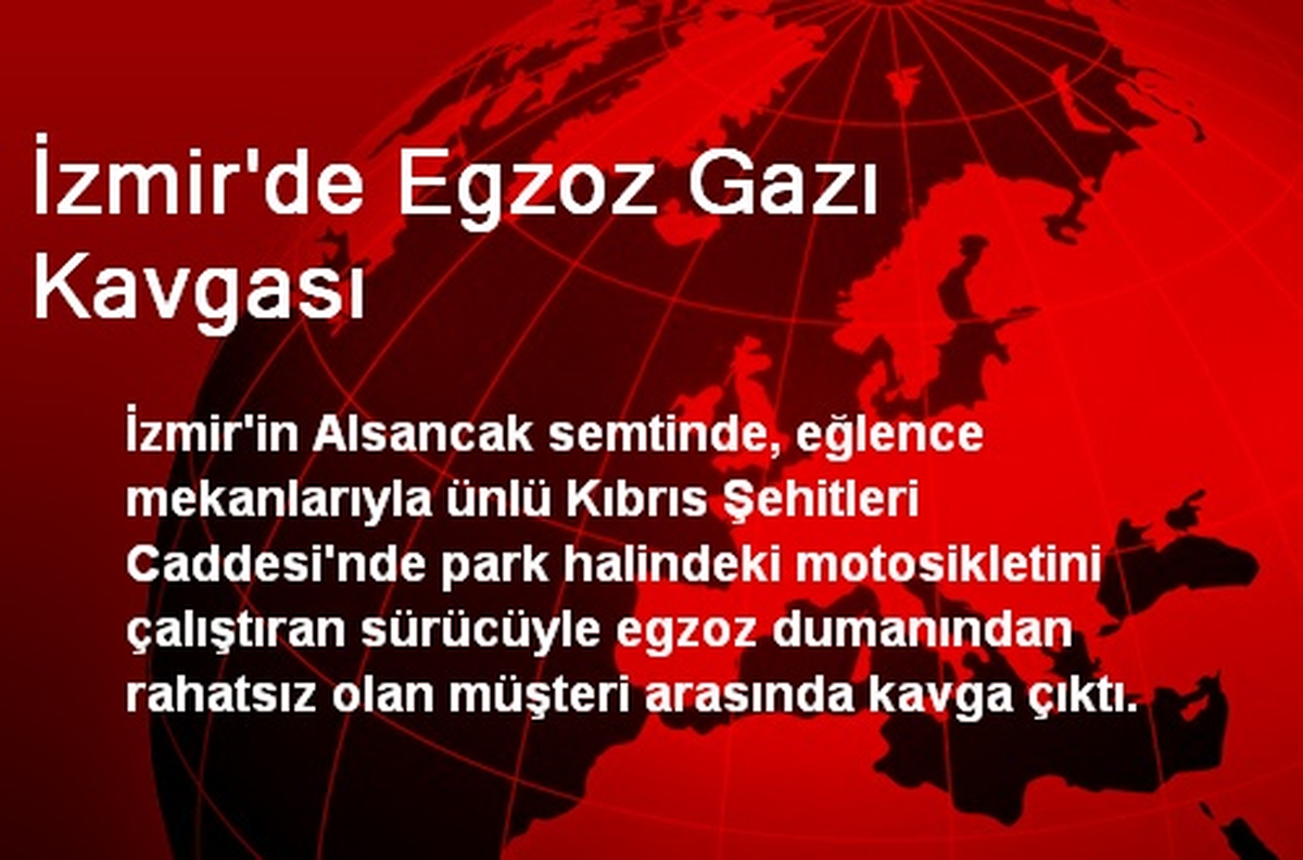 İzmir\'de Egzoz Gazı Kavgası