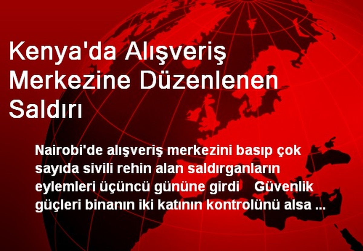 Kenya\'da Alışveriş Merkezine Düzenlenen Saldırı