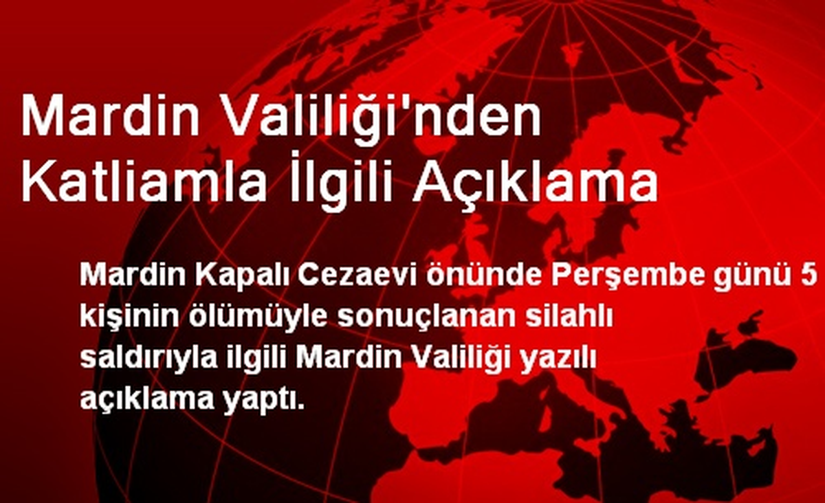 Mardin Valiliği\'nden Katliamla İlgili Açıklama