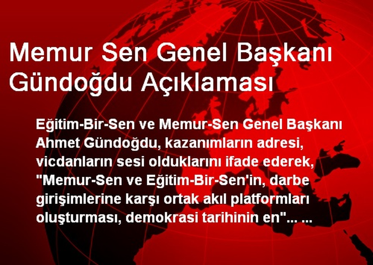 Memur Sen Genel Başkanı Gündoğdu Açıklaması