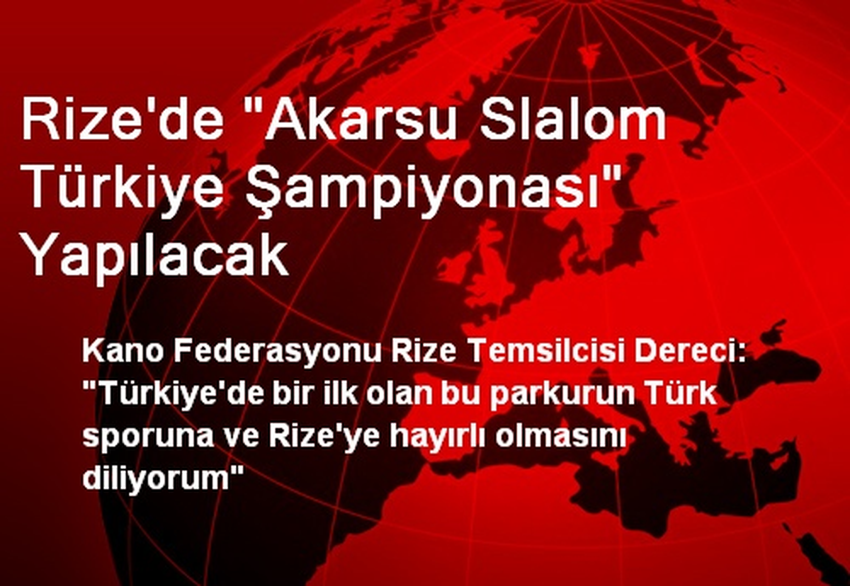 Rize\'de "Akarsu Slalom Türkiye Şampiyonası" Yapılacak