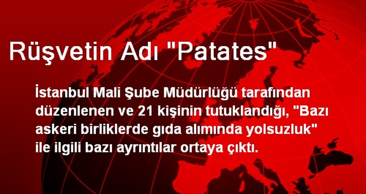 Rüşvetin Adı "Patates"