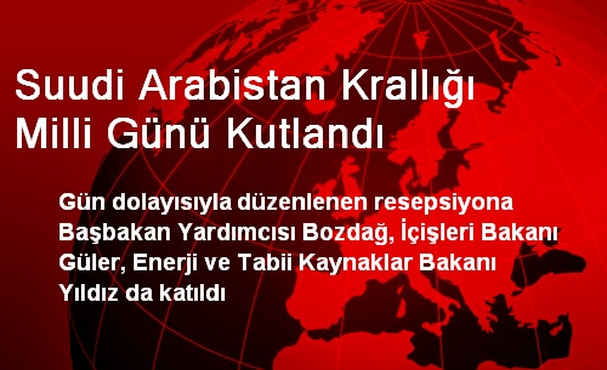 Suudi Arabistan Krallığı Milli Günü Kutlandı