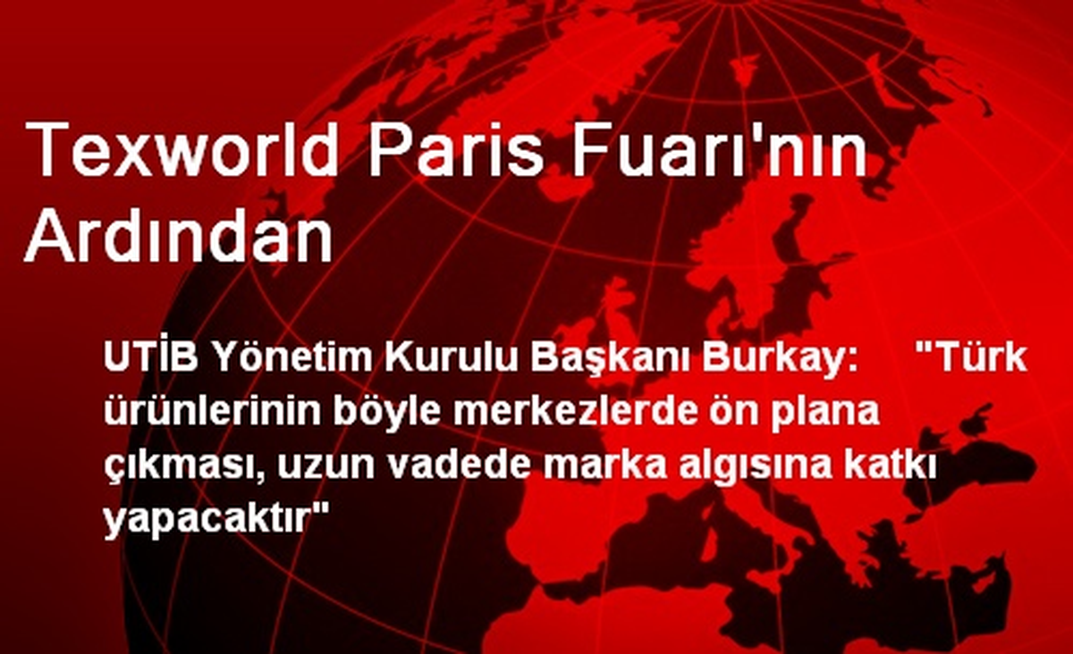 Texworld Paris Fuarı\'nın Ardından