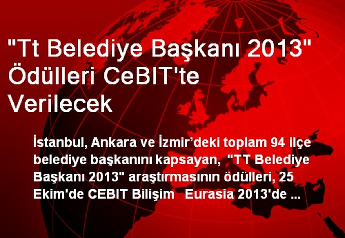 "Tt Belediye Başkanı 2013" Ödülleri CeBIT\'te Verilecek