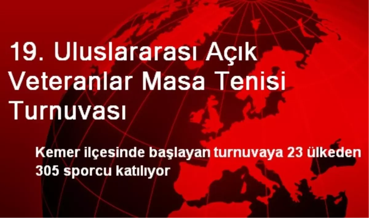 19. Uluslararası Açık Veteranlar Masa Tenisi Turnuvası