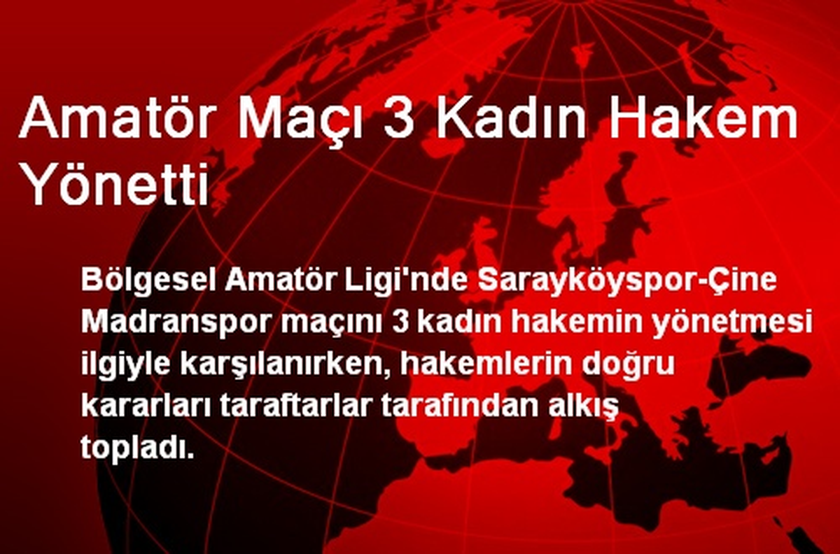 Amatör Maçı 3 Kadın Hakem Yönetti