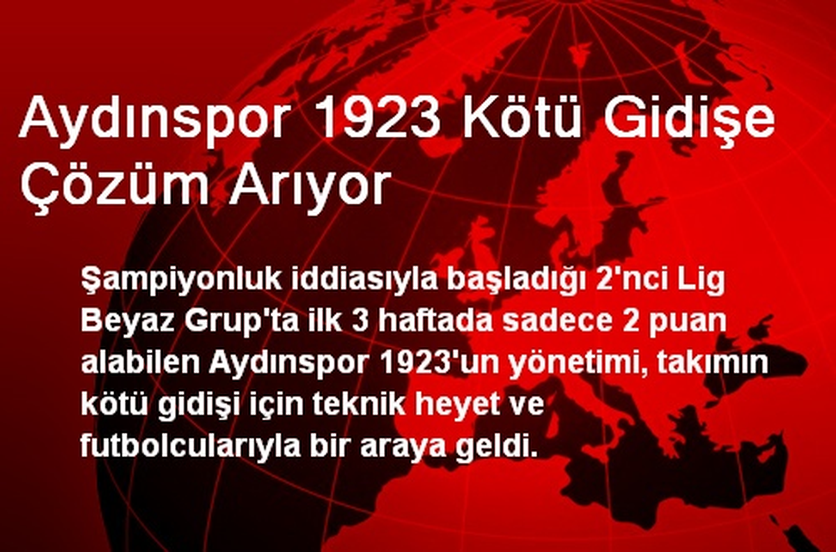 Aydınspor 1923 Kötü Gidişe Çözüm Arıyor