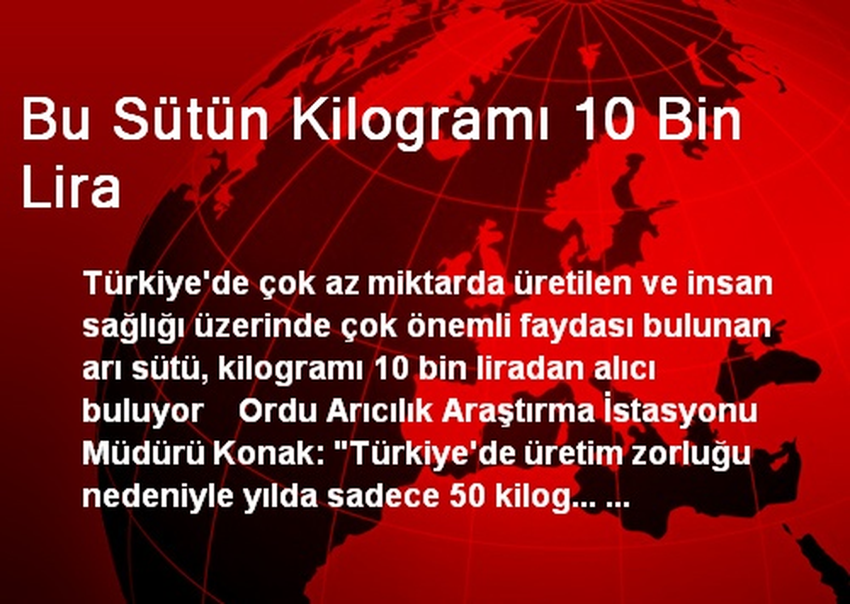 Bu Sütün Kilogramı 10 Bin Lira