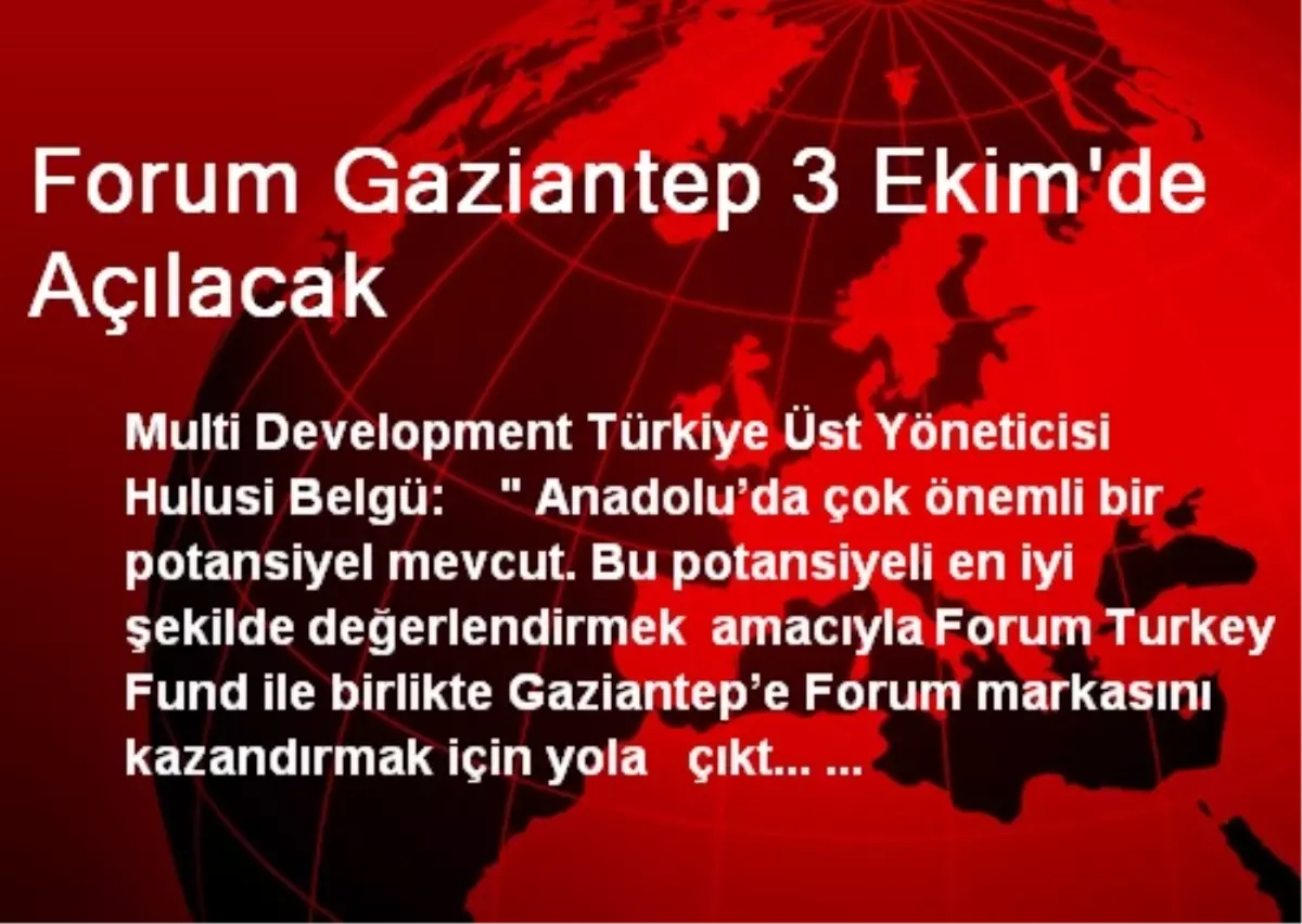 Forum Gaziantep 3 Ekim\'de Açılacak