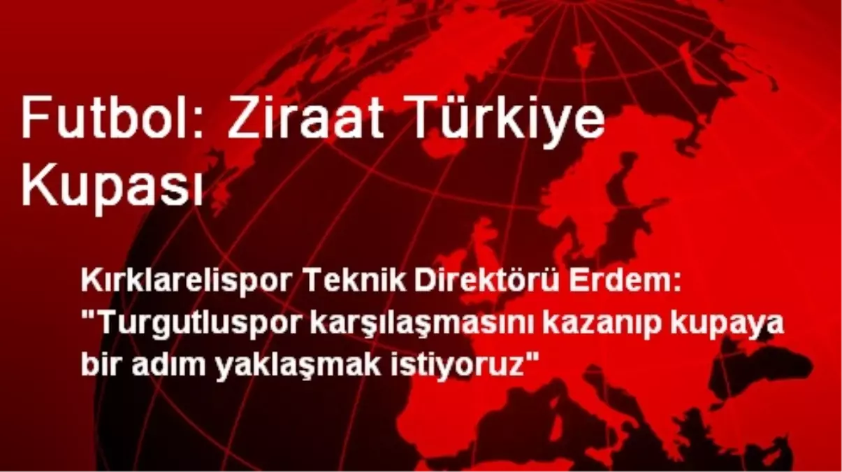 Futbol: Ziraat Türkiye Kupası