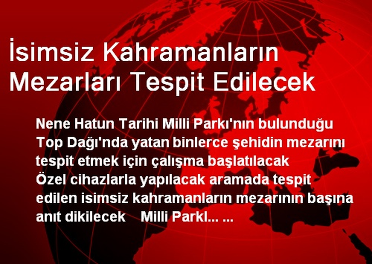 İsimsiz Kahramanların Mezarları Tespit Edilecek