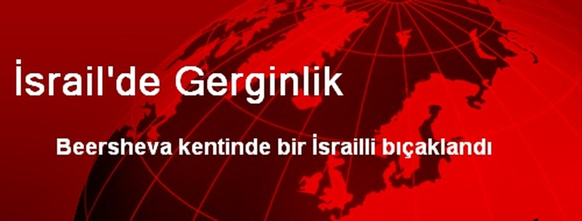 İsrail\'de Gergin Saatler