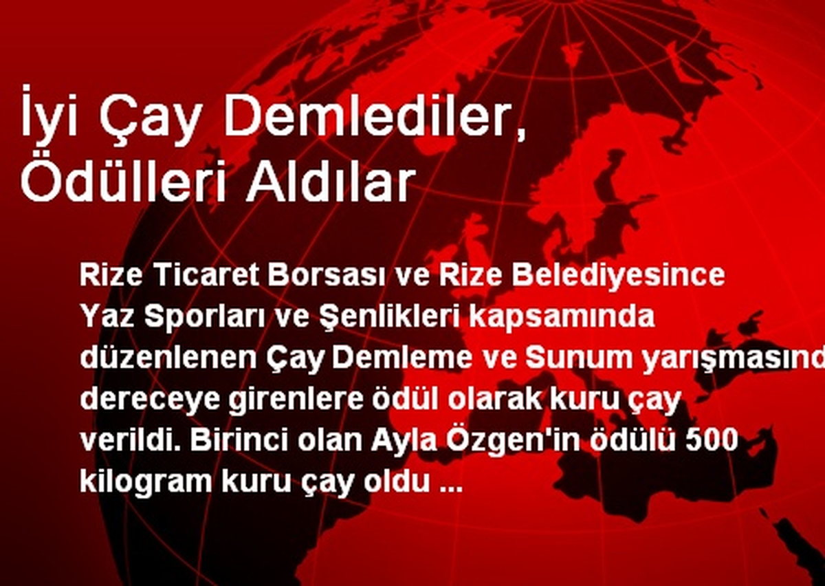 İyi Çay Demlediler, Ödülleri Aldılar