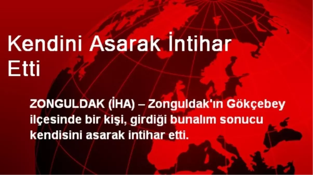 Kendini Asarak İntihar Etti