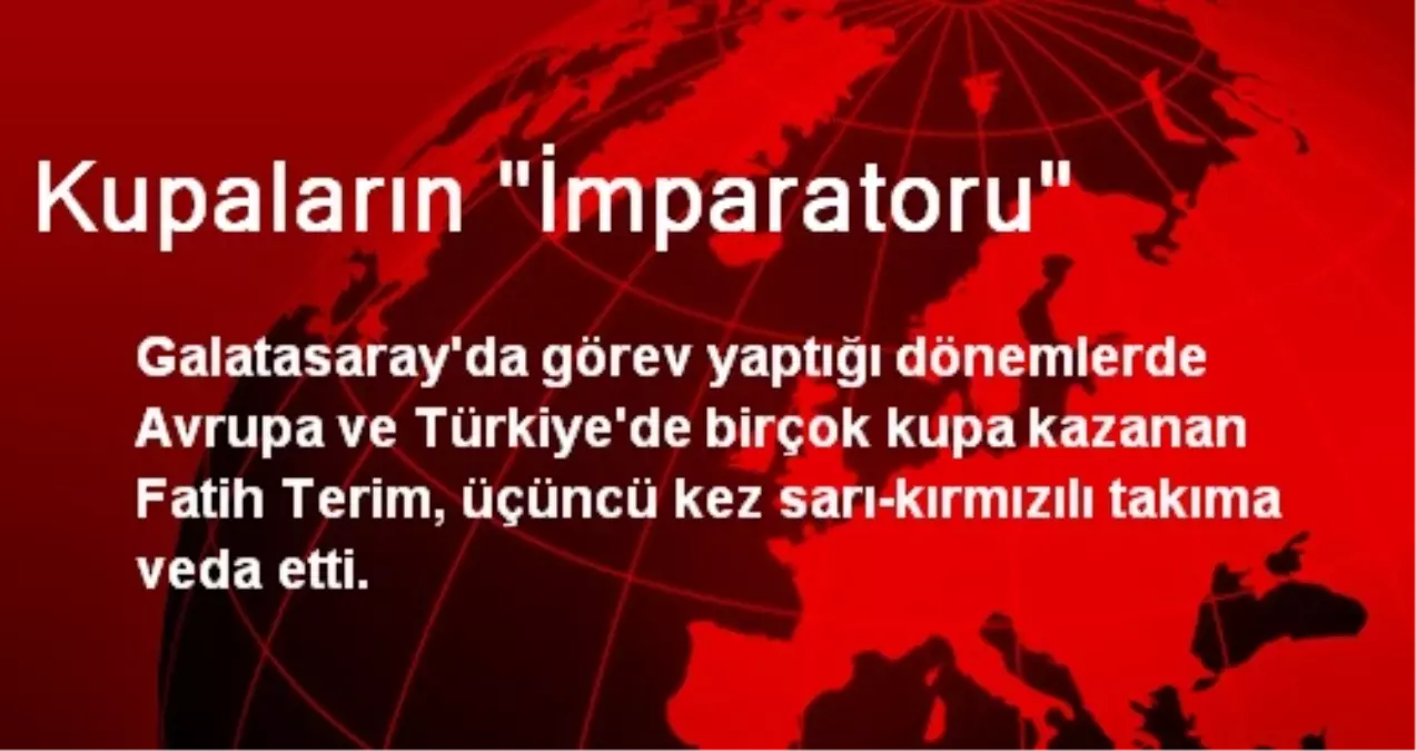 Kupaların "İmparatoru"