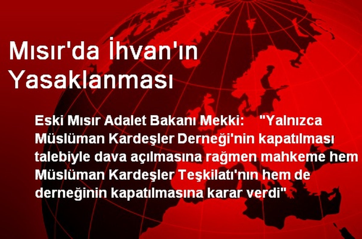 Mısır\'da İhvan\'ın Yasaklanması