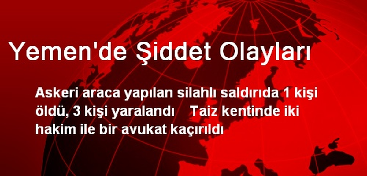 Yemen\'de Şiddet Olayları