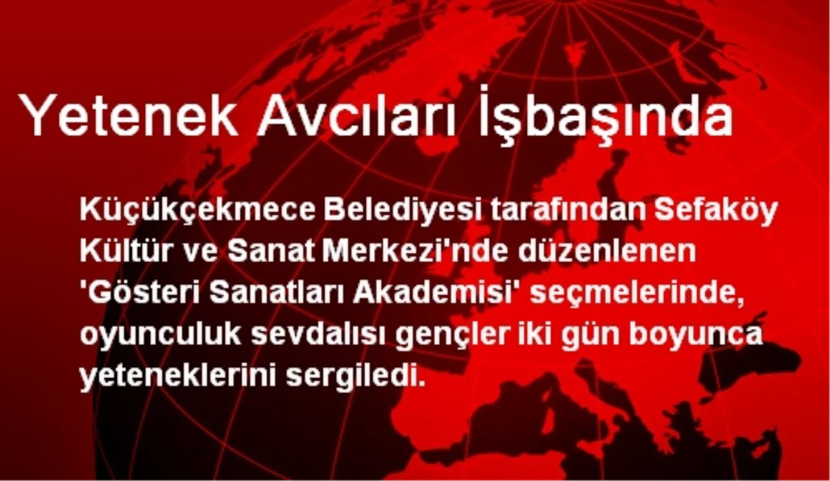 Yetenek Avcıları İşbaşında