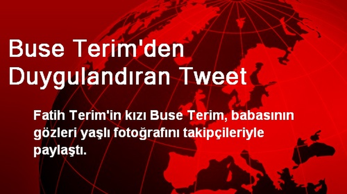 Buse Terim\'den Duygulandıran Tweet