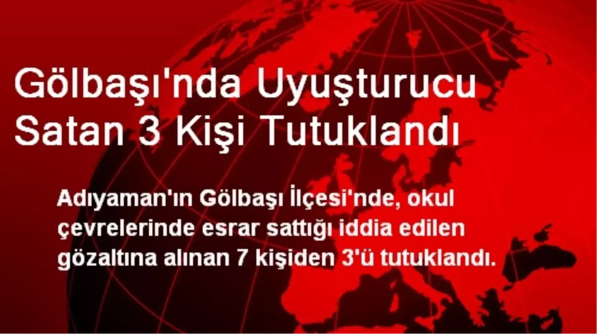 Gölbaşı\'nda Uyuşturucu Satan 3 Kişi Tutuklandı