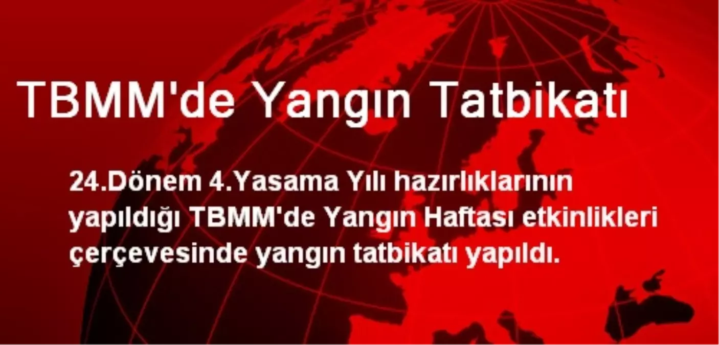 TBMM\'de Yangın Tatbikatı