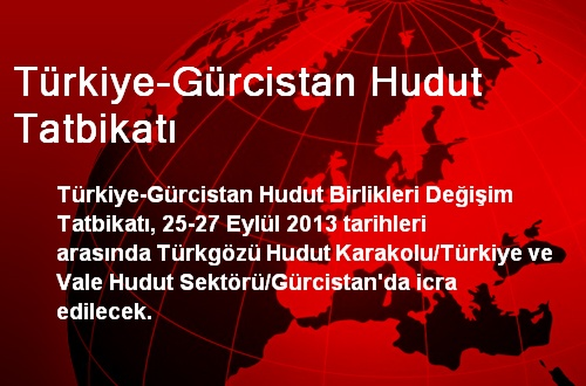 Türkiye-Gürcistan Hudut Tatbikatı