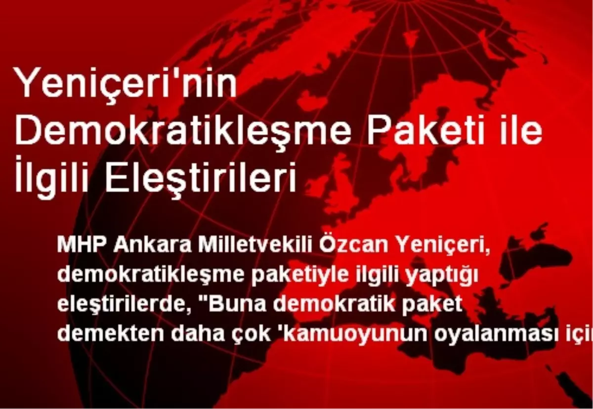 Yeniçeri\'nin Demokratikleşme Paketi ile İlgili Eleştirileri