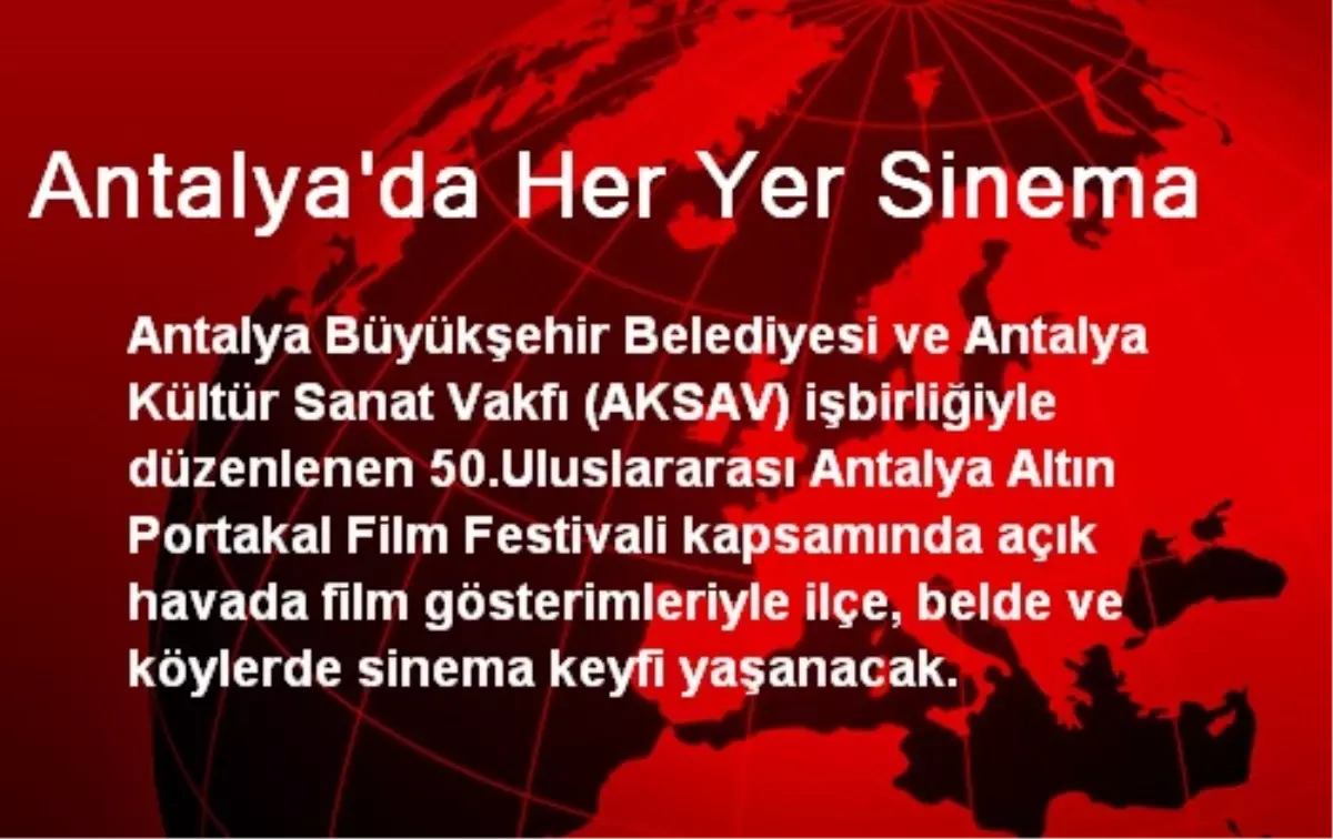 Antalya\'da Her Yer Sinema