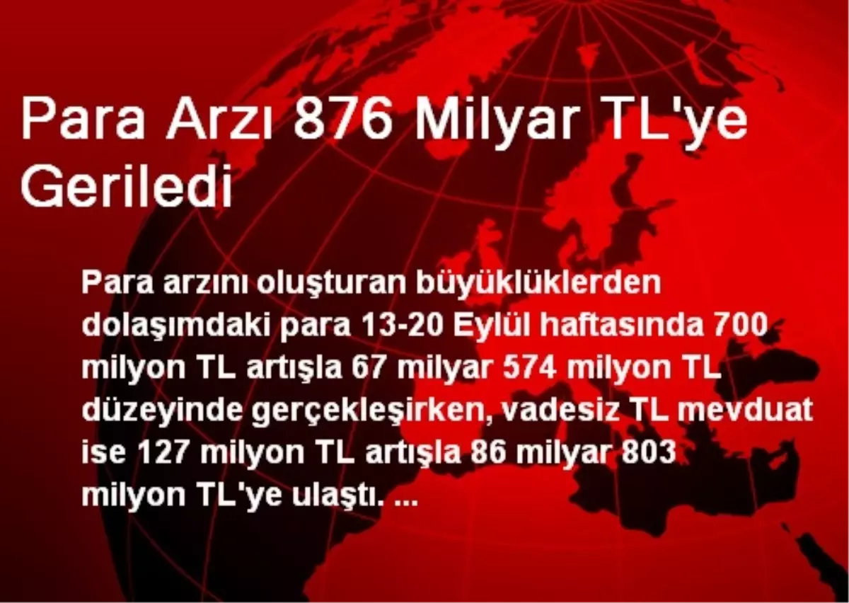 Para Arzı 876 Milyar TL\'ye Geriledi