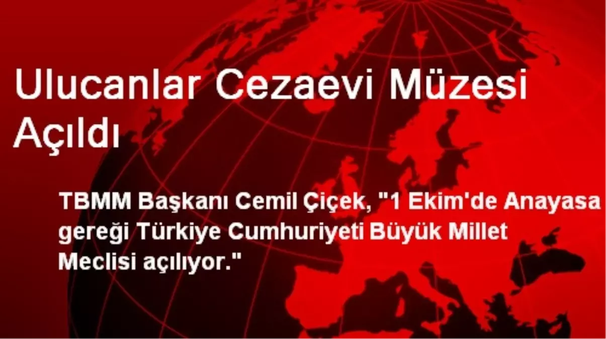 Ulucanlar Cezaevi Müzesi Açıldı