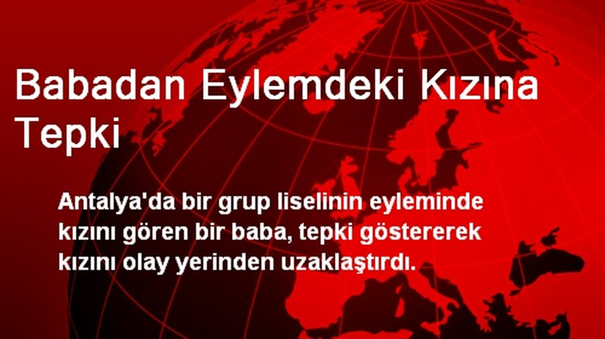 Babadan Eylemdeki Kızına Tepki
